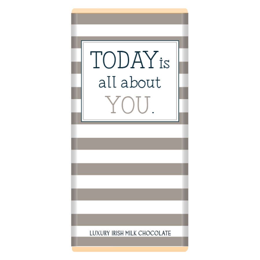 Today is all about you